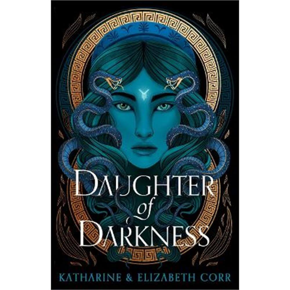 Daughter of Darkness (House of Shadows 1): thrilling fantasy inspired by Greek myth (Paperback) - Katharine & Elizabeth Corr